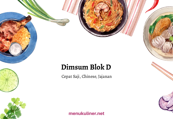 Dimsum Blok D , Tegal