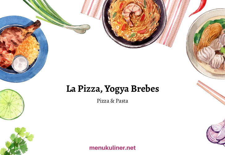 La Pizza, Yogya Brebes, Tegal