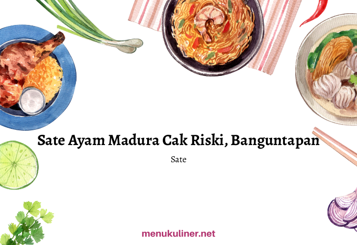 Sate Ayam Madura Cak Riski, Banguntapan, Yogyakarta