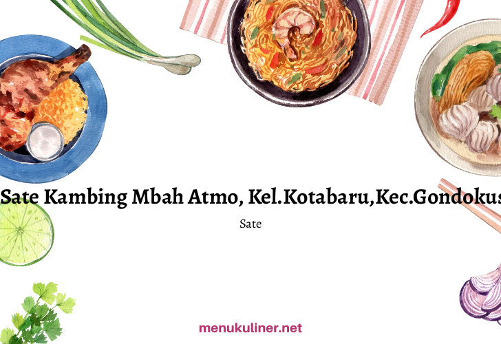 Sate Kambing Mbah Atmo, Kel.Kotabaru,Kec.Gondokusuman, Yogyakarta