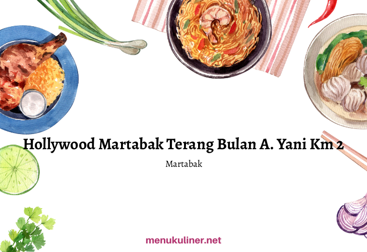 Hollywood Martabak Terang Bulan A. Yani Km 2, Banjarmasin
