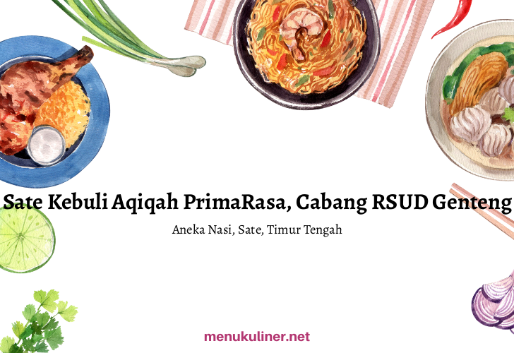 Sate Kebuli Aqiqah PrimaRasa, Cabang RSUD Genteng, Banyuwangi