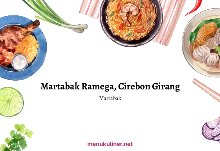 Martabak Ramega, Cirebon Girang, Cirebon