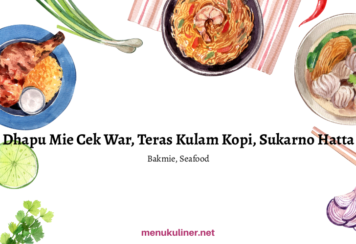 Dhapu Mie Cek War, Teras Kulam Kopi, Sukarno Hatta, Banda Aceh