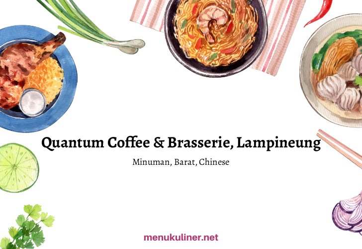 Quantum Coffee & Brasserie, Lampineung, Banda Aceh