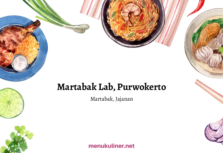 Martabak Lab, Purwokerto, Kebumen