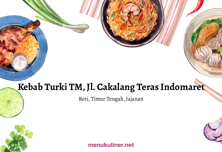 Kebab Turki TM, Jl. Cakalang Teras Indomaret, Makassar