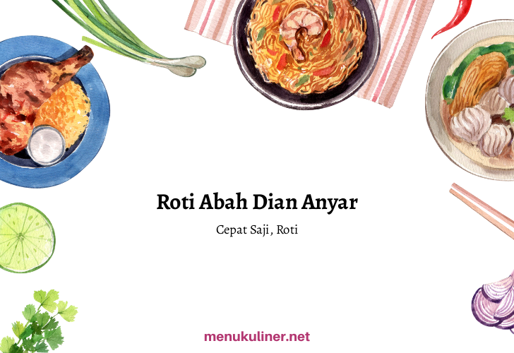 Roti Abah Dian Anyar, Purwakarta